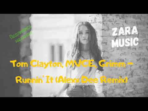 Tom Clayton, MVCE, Grimm - Runnin' It (Alexx Dee Remix) | Audio