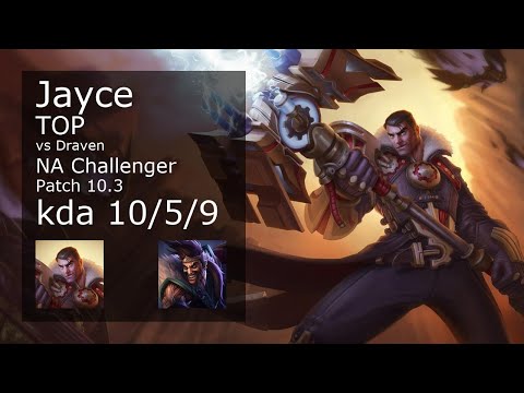 Jayce Top vs Draven - NA Challenger 10/5/9 Patch 10.3 Gameplay