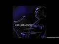 Eric Alexander  - Gently