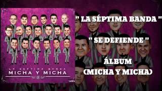 Se Defiende - LA séptima Banda