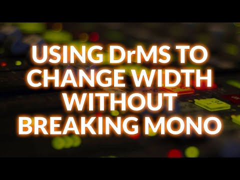 Changing Stereo Width Without Breaking Mono Using Mathew Lane DrMS