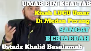 Download lagu KISAH LUCU UMAR BIN KHATTAB DI MEDAN PERANG - KHALID BASALAMAH mp3