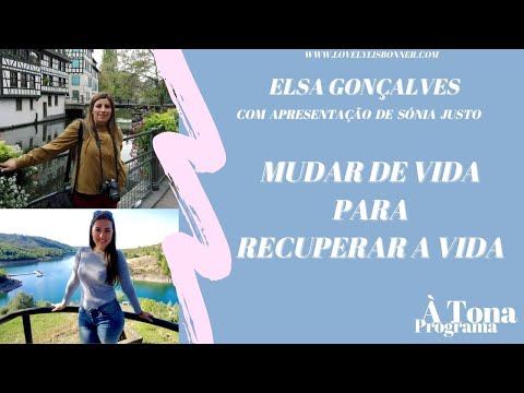 Mudar de Vida Para Recuperar a Vida | Elsa Gonçalves & Sónia Justo | Episódio 27 | À Tona Podcast