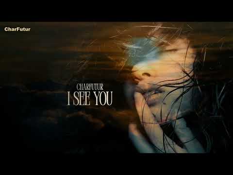 CharFutur - I See You