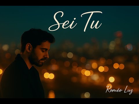 Roméo Luz - Sei Tu – La canzone d’amore che ti entra nel cuore |