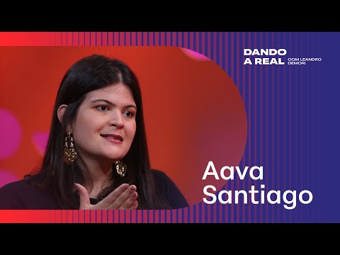 Socióloga e vereadora Aava Santiago é a convidada do Dando a Real com Leandro Demori