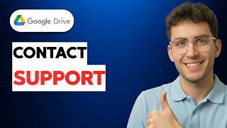 How to Contact Google Drive Support [2026 Full Guide]