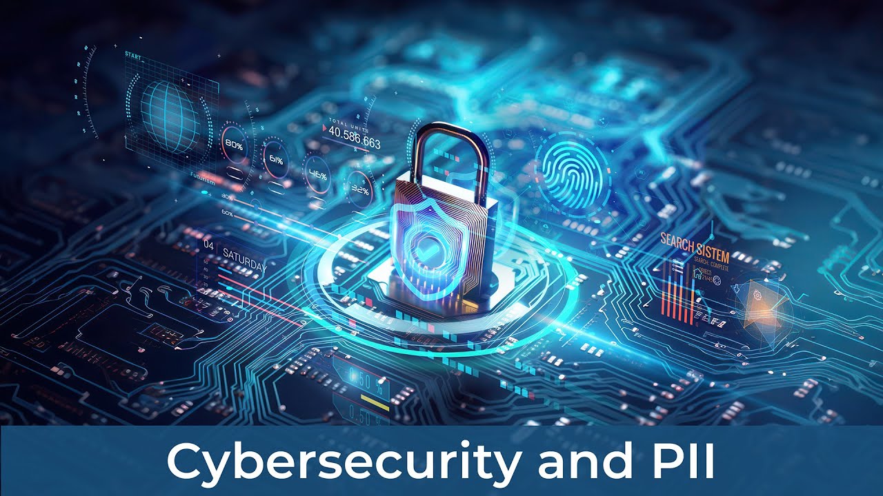 Cybersecurity and PII