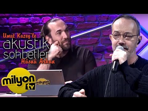 Umut Kuzey'le Akustik Sohbetler - Hüsnü Arkan