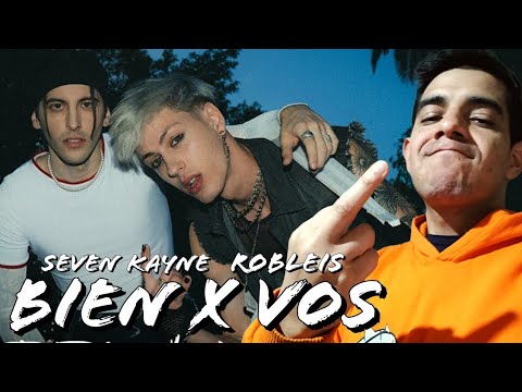 REACCIÓN a BIEN X VOS || SEVEN KAYNE , ROBLEIS
