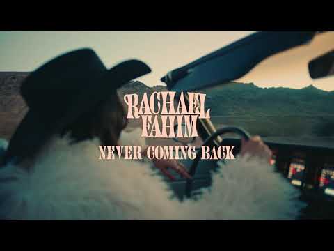 Rachael Fahim - Never Coming Back (Official Lyric Video)