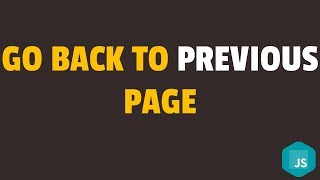 How to Go Back to Previous Page in Javascript