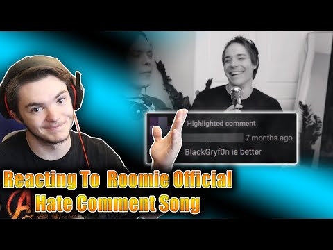 Reacting To Roomie Official - I Wrote a Song Using Only Hate Comments
