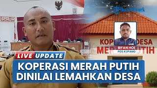 Kritik soal Dibangunnya Koperasi Desa Merah Putih di NTT, Program Dinilai Berpotensi Lemahkan Desa
