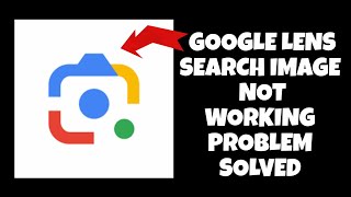 How To Solve Google Lens "Search Image Not Working" Problem || Rsha26 