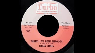 The Things I've Been Through- Linda Jones