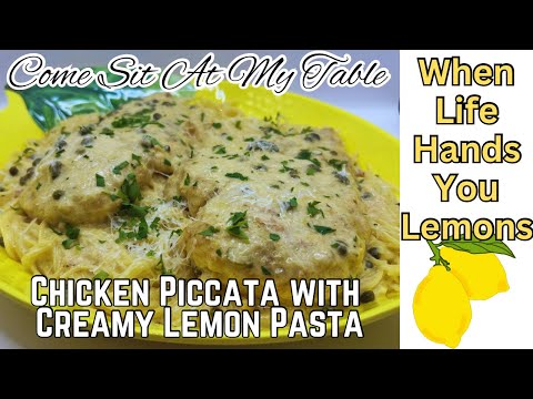 Chicken Piccata and Creamy Lemon Pasta - A Delicious and Filling Meal Everyone Will Love!
