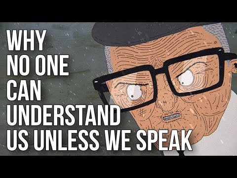 為什麼我們不說話就沒人能理解我們？ (Why No One Can Understand Us Unless We Speak)