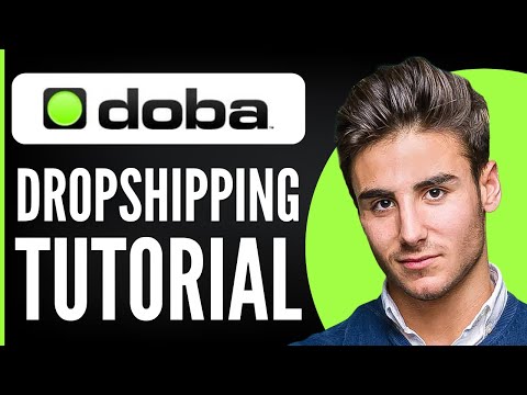 Doba Dropshipping Tutorial | How to Use Doba for Beginners 2025