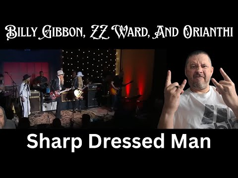 First Time Reaction - Billy Gibbons, ZZ Ward, And Orianthi - Sharp Dressed Man | LIVE, 2017