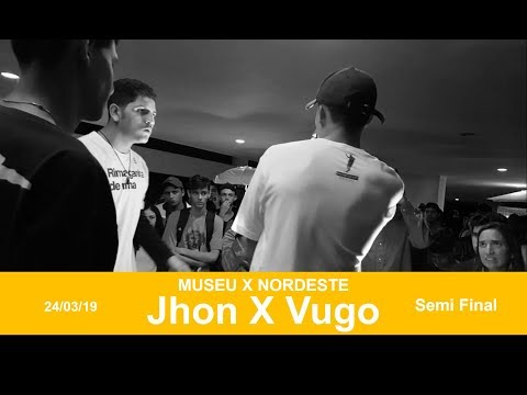 Jhon X Vugo |MUSEU X NORDESTE| Semi Final