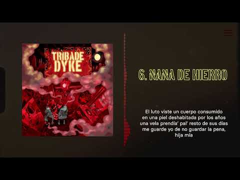 TRIBADE - Nana de Hierro feat. CLARA PEYA prod. Vic Moliner, Pau Brugada y Mario Patiño (Dyke, 2022)