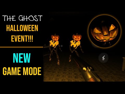 The Ghost - Multiplayer Horror | NEW HALLOWEEN EVENT - YouTube