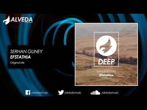 Serhan Guney - Efstathia (Original Mix)