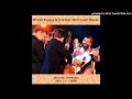 Steve Earle & The Del McCoury Band - Ben McCulloch