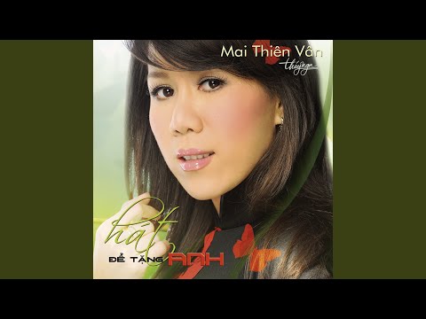 Hát để tặng anh - Mai Thiên Vân