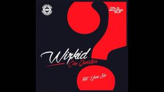 Wizkid - One Question Ft. Yemi Sax (OFFICIAL 2014)