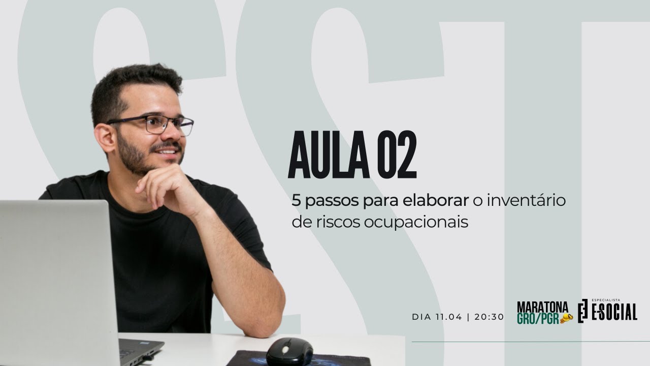 Aula 02: 5 Passos para elaborar o inventário de riscos ocupacionais