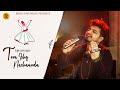 Tera Ishq Nachaunda Ve Sajjna Rajveer Rajaa Sufi Song