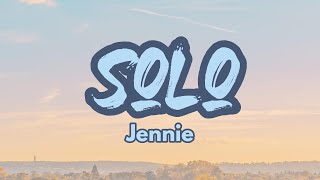 JENNIE (BLACKPINK) - 'SOLO' (Romanized with English Translation) (LYRICS)