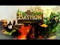 Первый взгляд на Bastion от 7Tiphs 