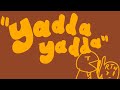 Yadda Yadda 2026