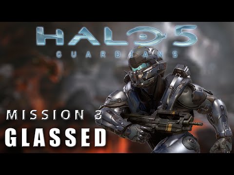 [SPOILERS] Halo 5: Guardians | Mission 3 - Glassed | Legendary
