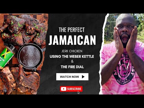 The Perfect Jamaican Jerk Chicken on Your Weber Kettle || How To Make Jerk Chicken