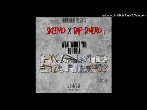 Skeemo - WWYDFAH Ft. Dap Dinero