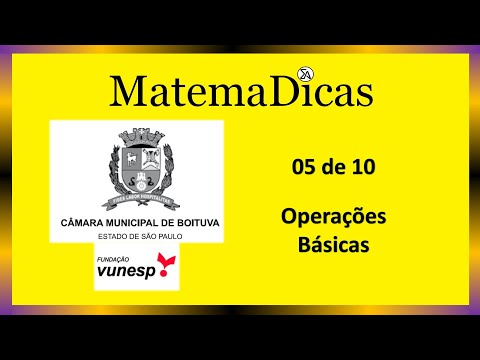 Operações Básicas (05 de 10) – Câmara de Boituva – Vunesp 2020 – #0305 – Matemática