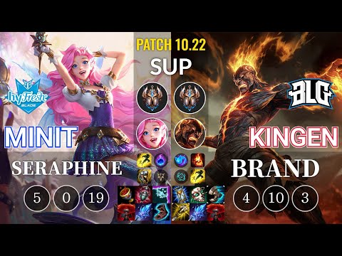 hyF Minit Seraphine vs BLG Kingen Brand Sup - KR Patch 10.22