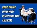 Back Office Interview Questions And Answers