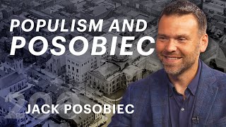 Populism and Posobiec (ft. Jack Posobiec)