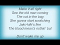 Black Crowes - Don't Wake Me Lyrics_1