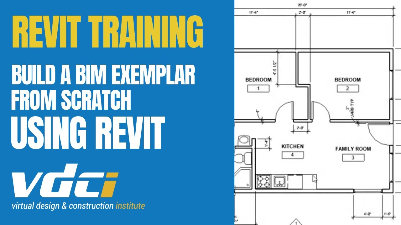 Revit Training: Build a BIM Exemplar from Scratch