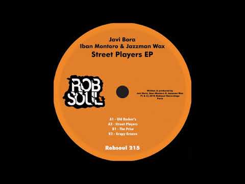 Javi Bora, Iban Montoro, Jazzman Wax - Street Players EP - Old Rocker's (Robsoul)
