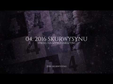 4 - 2K16 SKURWYSYNU (prod. matifour)