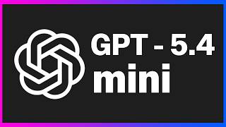 GPT 5.4 Mini in 5 mins!