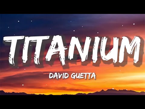 David Guetta - Titanium | Sia, Ed Sheeran, CKay (Lyrics)