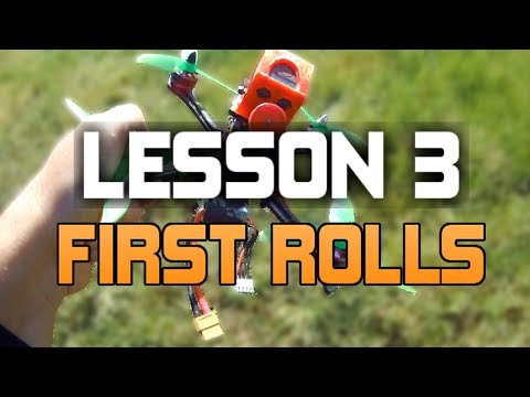 HOW TO FLY A FPV RACE DRONE. UAVFUTURES FLIGHT SCHOOl. Lesson 3 First rolls